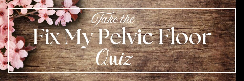 Fix My Pelvic Floor